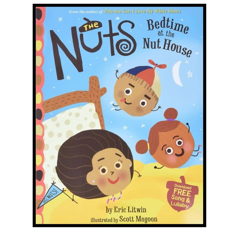 BUNDLE & SAVE 💤 The Nuts: Bedtime at the Nut House Book by Eric Litwin